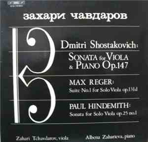 Dmitri Shostakovich / Max Reger / Paul Hindemith - Zahari Tchavdarov, Alben ...