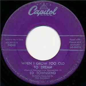 Ed Townsend - When I Grow Too Old To Dream