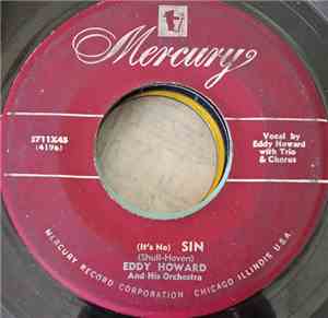 Eddy Howard And His Orchestra - (It's No) Sin