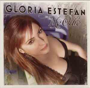 Gloria Estefan - Me Odio