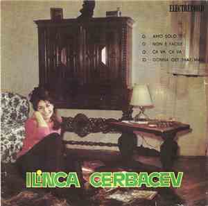 Ilinca Cerbacev - Amo Solo Te ○ Non È Facile ○ Ça Va, Ça Va ○ Gonna Get Tha ...