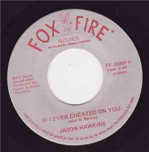 Jason Hawkins - If I Ever Cheated On You