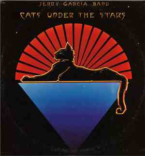 Jerry Garcia Band - Cats Under The Stars