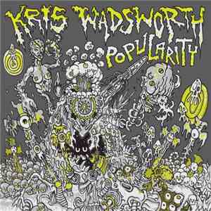 Kris Wadsworth - Popularity