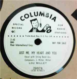 Lou Millet - Just Me, My Heart And You / Weary, Worried And Blue