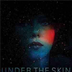 Mica Levi - Under The Skin