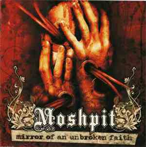 Moshpit  - Mirror Of An Unbroken Faith