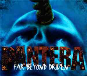 Pantera - Far Beyond Driven