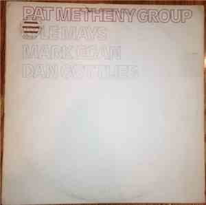 Pat Metheny Group - Pat Metheny Group