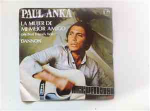 Paul Anka - La Mujer De Mi Mejor Amigo (My Best Friend's Wife) / Dannon