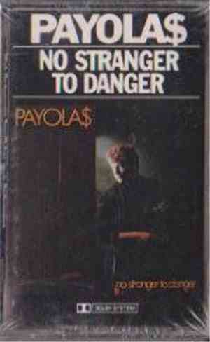 Payola$ - No Stranger To Danger