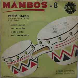 Perez Prado Et Son Orchestre - Mambos - 8