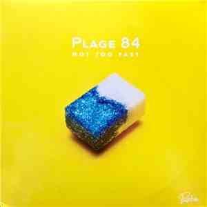 Plage 84 - Not Too Fast