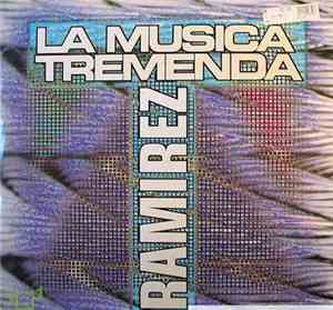 Ramirez - La Musika Tremenda