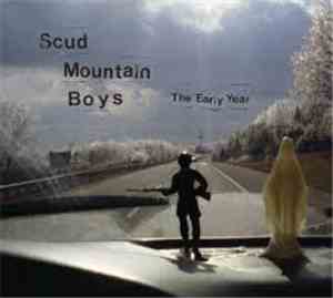 Scud Mountain Boys - The Early Year
