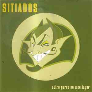 Sitiados - Outro Parvo No Meu Lugar