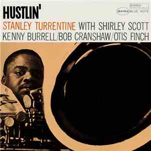Stanley Turrentine - Hustlin'
