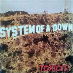 System Of A Down - Toxicity