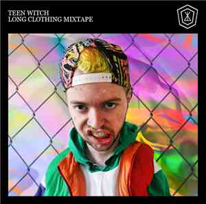 Teen Witch  - Long Clothing Mixtape