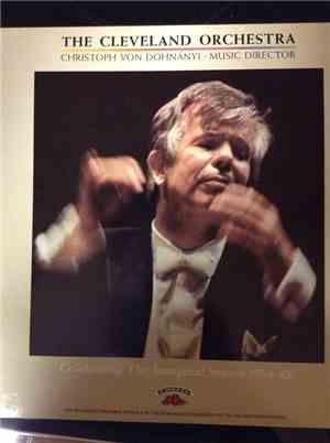 The Cleveland Orchestra, Christoph von Dohnányi, Music Director - Celebrati ...