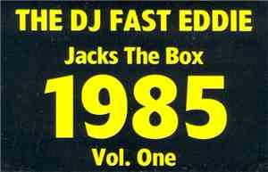 The DJ Fast Eddie - Jacks The Box 1985 Vol. One