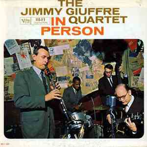 The Jimmy Giuffre Quartet - In Person