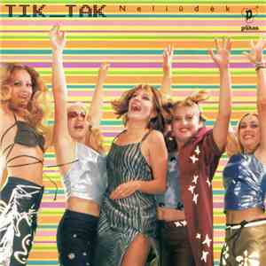 Tik-Tak - Neliūdėk