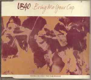 UB40 - Bring Me Your Cup