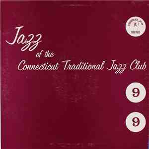 Various - Jazz Of The Connecticut Traditional Jazz Club 9