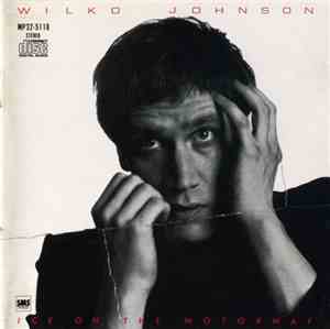 Wilko Johnson - Ice On The Motorway