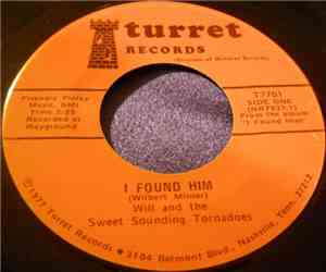 Will And The Sweet Sounding Tornadoes - I Found Him / Stand By Me Jesus