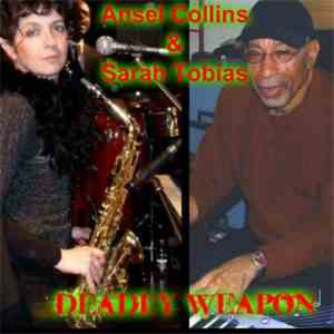 Ansel Collins, Sarah Tobias - Deadly Weapon