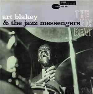 Art Blakey & The Jazz Messengers - The Big Beat