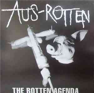 Aus-Rotten - The Rotten Agenda
