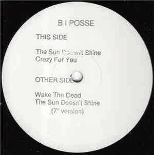 B I Posse - The Sun Doesn't Shine