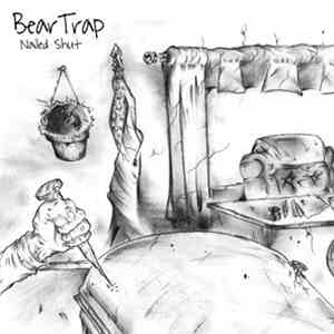 Beartrap - Nailed Shut
