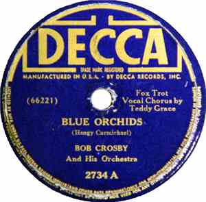 Bob Crosby And His Orchestra - Blue Orchids / The World Is Waiting For The  ...