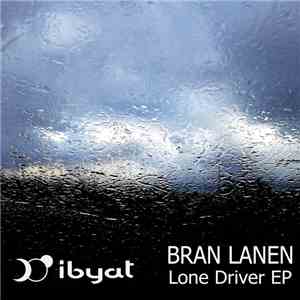 Bran Lanen - Lone Driver Ep