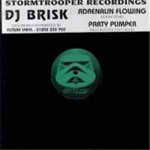 Brisk vs. Rebel Alliance  - Party Pumper / Adrenalin Flowing (Remixes)