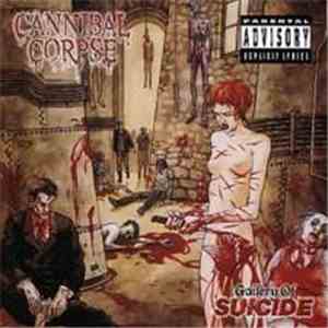 Cannibal Corpse - Gallery Of Suicide