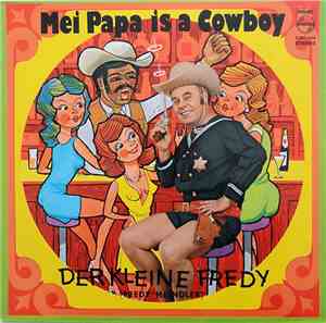Der Kleine Fredy - Mei Papa Is A Cowboy