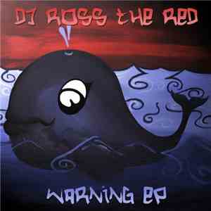 DJ Ross The Red - Warning EP