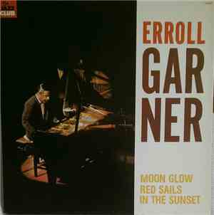 Erroll Garner - Moon Glow