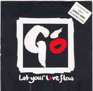 Go  - Let Your Love Flow