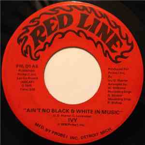 Ivy - Ain't No Black & White In Music / When Does The Loving Start