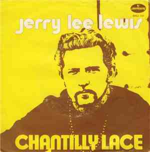 Jerry Lee Lewis - Chantilly Lace