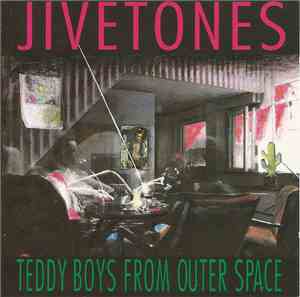Jivetones - Teddy Boys From Outer Space