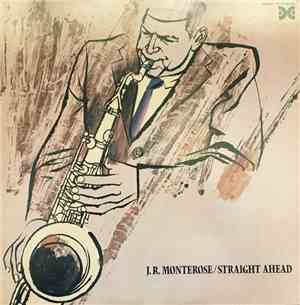 J.R. Monterose - Straight Ahead