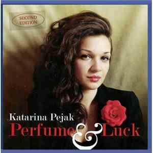 Katarina Pejak - Perfume & Luck