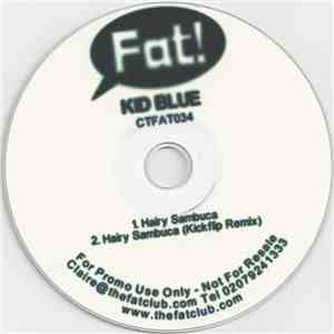 Kid Blue - Hairy Sambuca